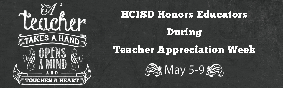 HCISD celebrates Teacher Appreciation Week 2014