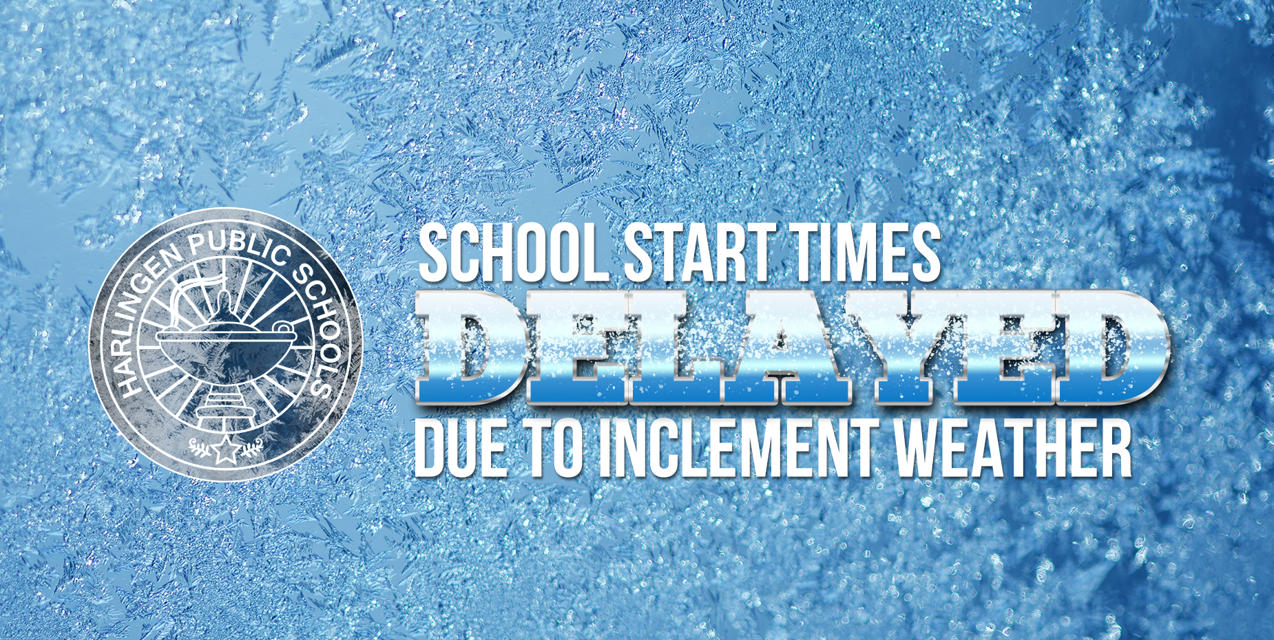 School start times delayed for January 21 due to inclement weather